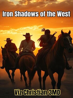 cover image of Iron Shadows of the West